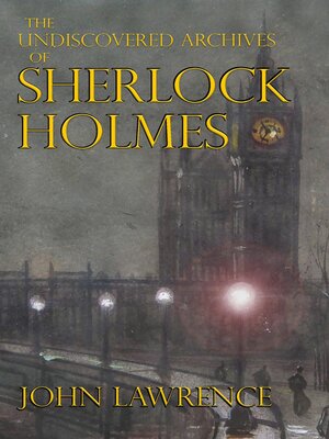 cover image of The Undiscovered Archives of Sherlock Holmes